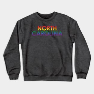 North Carolina LBGTQ Pride Crewneck Sweatshirt